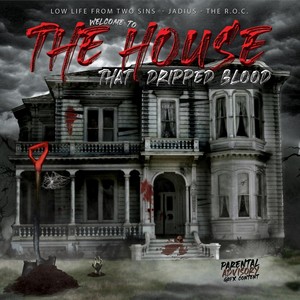 Welcome to the House That Dripped Blood(feat. Jadius & The Roc) (Explicit)