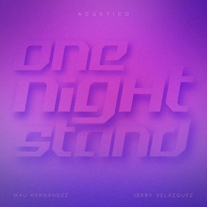 One Night Stand (Acústico) [Explicit]