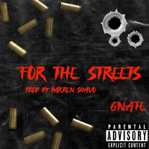 For The Streets (Explicit)