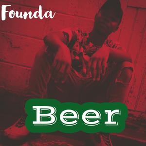 Beer (feat. Foundabeats)