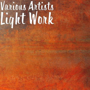 Light Work (Explicit)