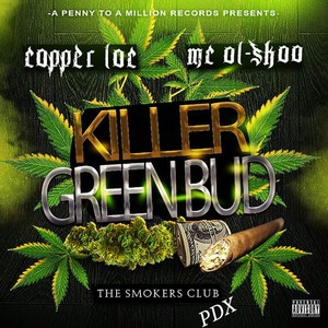 KGB (Killer Green Bud) [The Smokers Club PDX] [Explicit]