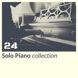 24 Solo Piano Collection - Calm Piano Track for Stress Relief, Soothing Music for Meditation, Sleep, Spa