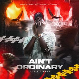 Ain't Ordinary (Explicit)