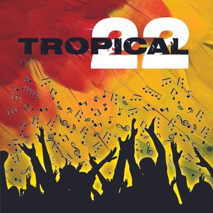 Tropical 22