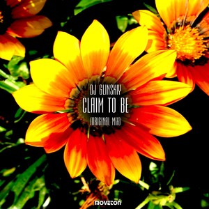 Claim To Be (Original Mix)