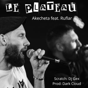 Le Plateau (feat. Ruflar & Dj Gex) (Explicit)