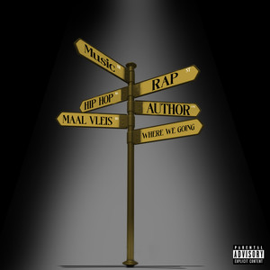 Where We Going (Explicit)