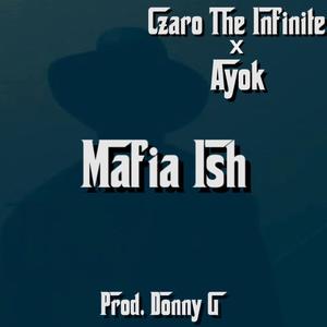Mafia Ish (feat. Ayok) (Explicit)