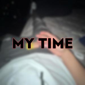 My Time (Explicit)