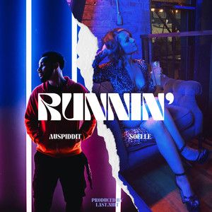 Runnin' (Explicit)