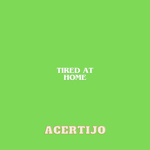 tired at home