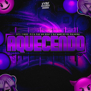 Vai Aquecendo (Explicit)