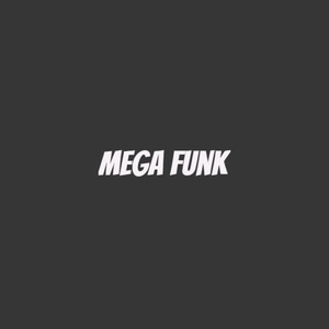 Mega Funk