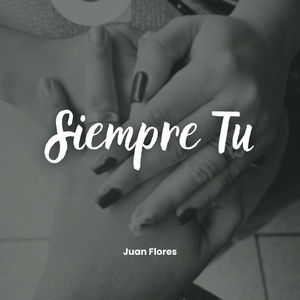 Siempre tu (Explicit)