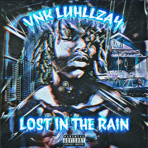 Lost In The Rain (Explicit)