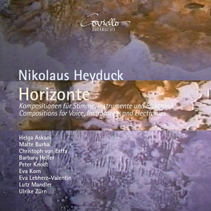 Nikolaus Heyduck: Horizonte (Compostions for Voice)