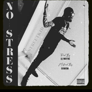 No Stress (Explicit)