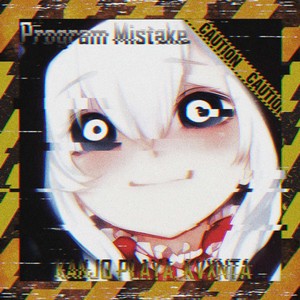 Program Mistake (Explicit)