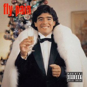 Fly Pain (Explicit)