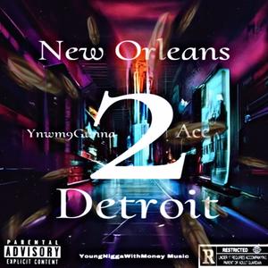 New Orleans 2 Detroit (Explicit)