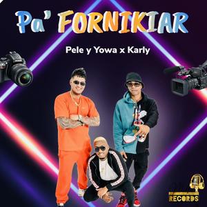 Pa Fornikiar(feat. Karli)