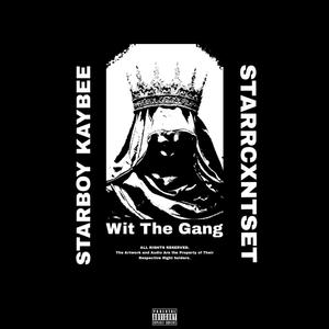 Starboy Kaybee - Wit the gang (Explicit)