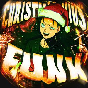 CHRISTMAS KIDS FUNK (SUPER SLOWED|Explicit)