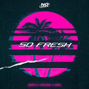 So Fresh (feat. Avenus)