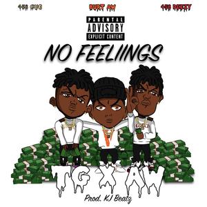No Feelings(feat. 458 Deezy & Burt AllWyld) (Explicit)