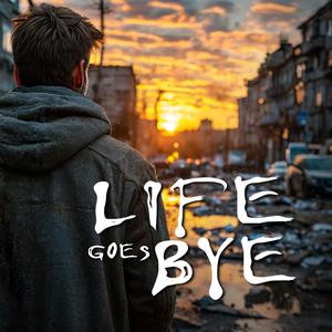 Life Goes By (feat. Jake Buzzard)