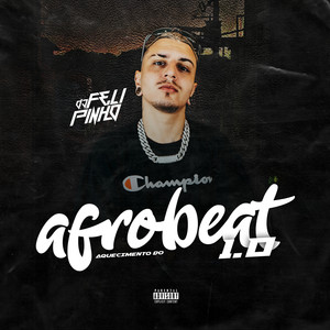 Aquecimento Do Afrobeat 1.0 (Explicit)