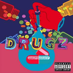 Drugz (Explicit)