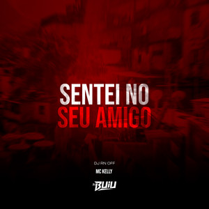 Sentei Pro Seu Amigo (Explicit)