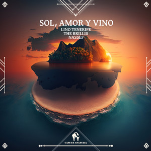 Sol, Amor Y Vino (Chill Mix)