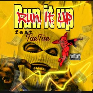 Run it up (Explicit)