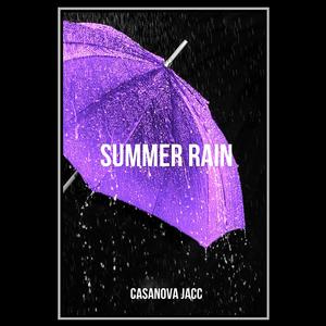 Summer Rain (Explicit)