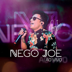 Nego Joe - O Meu Melhor Eu (Ao Vivo)
