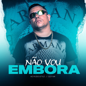 Não Vou Embora (Explicit)