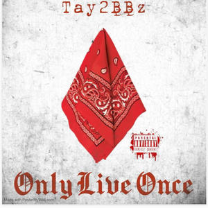 Only live once (Explicit)