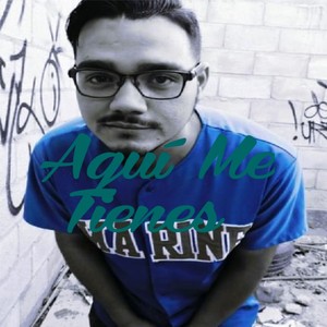 Aquí Me Tienes (Explicit)