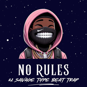 No Rules (21 savage type beat Trap)