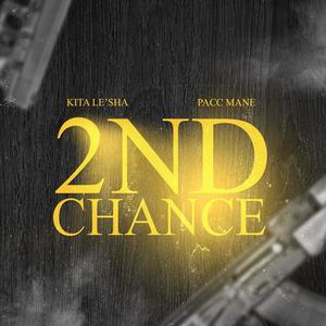 2nd Chance (feat. Pacc Mane) [Explicit]