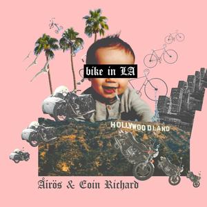 Bike In LA (Radio Edit)
