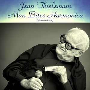 Man Bites Harmonica (Remastered 2016)