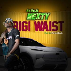 Bigi Waist (Explicit)