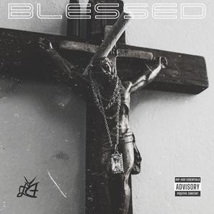 BLESSED (Explicit)