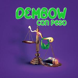 Dembow Con Peso