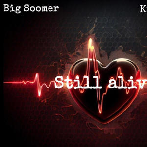 Still alive (feat. King chuck what) (Explicit)