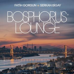 Bosphorus Lounge (feat. Fatih Görgün) [Explicit]